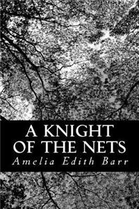 A Knight of the Nets