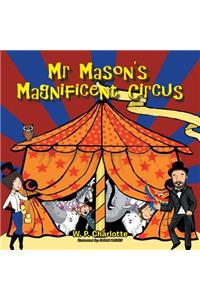 Mr. Mason's Magnificent Circus