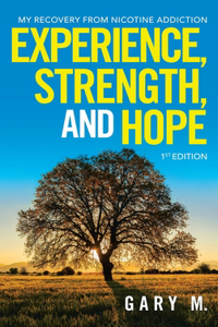 Experience, Strength, and Hope