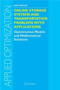 Online Storage Systems and Transportation Problems with Applications