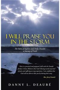 I Will Praise You in the Storm