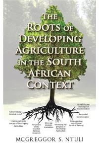 Roots of Developing Agriculture in the South African Context