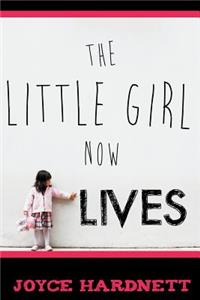 Little Girl Now Lives