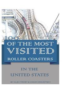 100 of the Most Visited Roller Coasters In the United States