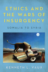 Ethics and the Wars of Insurgency