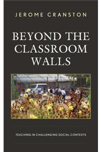 Beyond the Classroom Walls