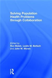 Solving Population Health Problems Through Collaboration