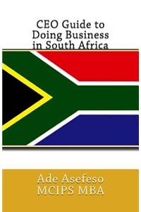 CEO Guide to Doing Business in South Africa