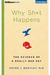 Why Sh*t Happens