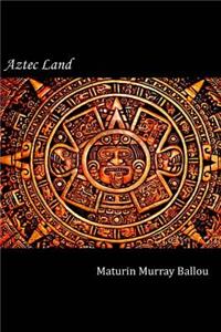 Aztec Land