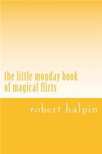 little monday book of magical flirts