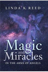 Magic and Miracles