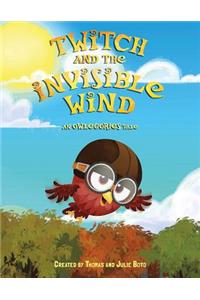 Twitch and the Invisible Wind