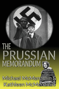 Prussian Memorandum, A Mattie McGary + Winston Churchill 1930s Adventure