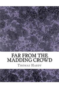 Far From the Madding Crowd
