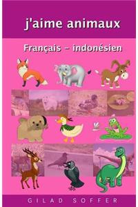 J'Aime Animaux Francais - Indonesien