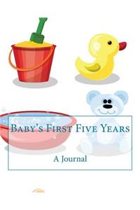 Baby's First Five Years