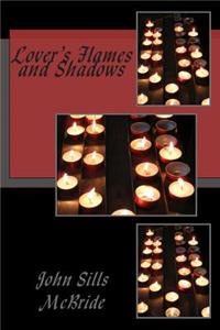 Lover's Flames and Shadows