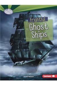 Frightful Ghost Ships