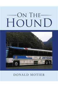 On the Hound