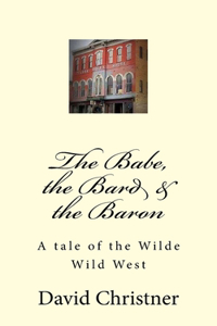Babe, the Bard & the Baron