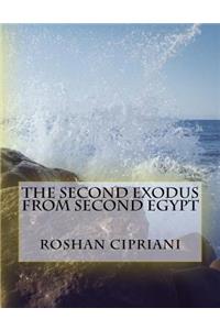 The Second Exodus From Second Egypt