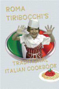 Roma Tiribocchi's Traditional Italian Cookbook