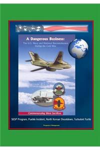 A Dangerous Business