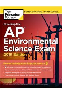 Cracking the AP Environmental Science Exam, 2019 Edition: Practice Tests & Proven Techniques to Help You Score a 5