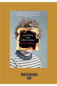 My Family and Other Animus (Large Print 16pt)
