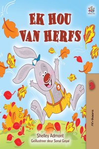 I Love Autumn (Afrikaans Children's Book)