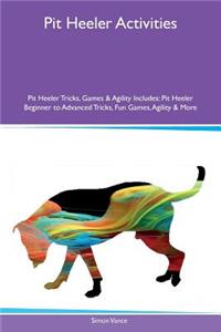 Pit Heeler Activities Pit Heeler Tricks, Games & Agility Includes