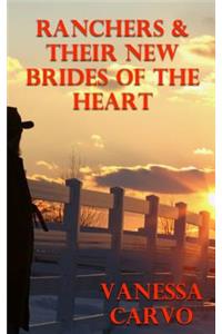 Ranchers & Their New Brides Of The Heart