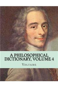 Philosophical Dictionary, Volume 4