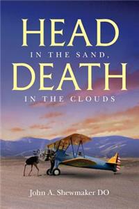 Head in the Sand, Death in the Clouds