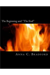 Beginning and "The End"