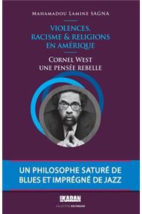 Cornel West, une pensee rebelle