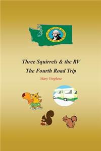 Three Squirrels and the RV - The Fourth Road Trip (Washington)