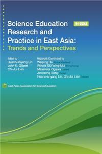 Science Education Research and Practice in East Asia