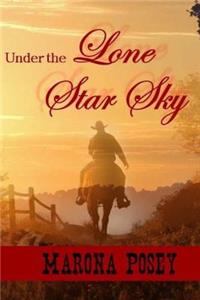 Under the Lone Star Sky