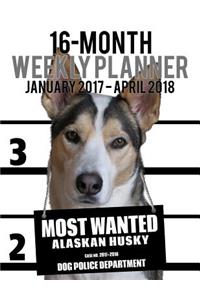 2017-2018 Weekly Planner - Most Wanted Alaskan Husky