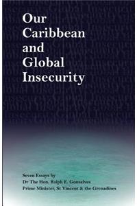 Our Caribbean and Global Insecurity