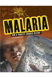 Malaria: How a Parasite Changed History