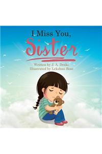 I Miss You, Sister