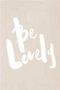 Chalkboard Pastel Journal - Be Series - Be Lovely (Fawn)