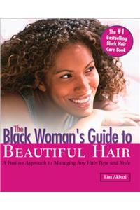 Black Woman's Guide to Beautiful Hair