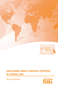 Unlocking India's Strategic Potential in Central Asia