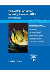 Plunkett's Consulting Industry Almanac 2013
