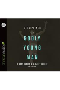 Disciplines of a Godly Young Man