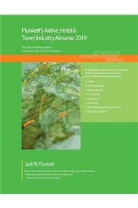 Plunkett's Airline, Hotel & Travel Industry Almanac 2019